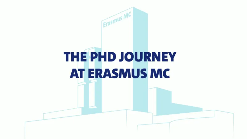 PhD journey Erasmus MC